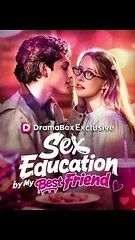 Sex Education By My Best Friend - FULL | DramaReel<br/><br/>#shortdrama<br/>#heartstringshub